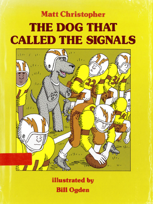 Title details for Dog That Called the Signals by Matt Christopher - Available